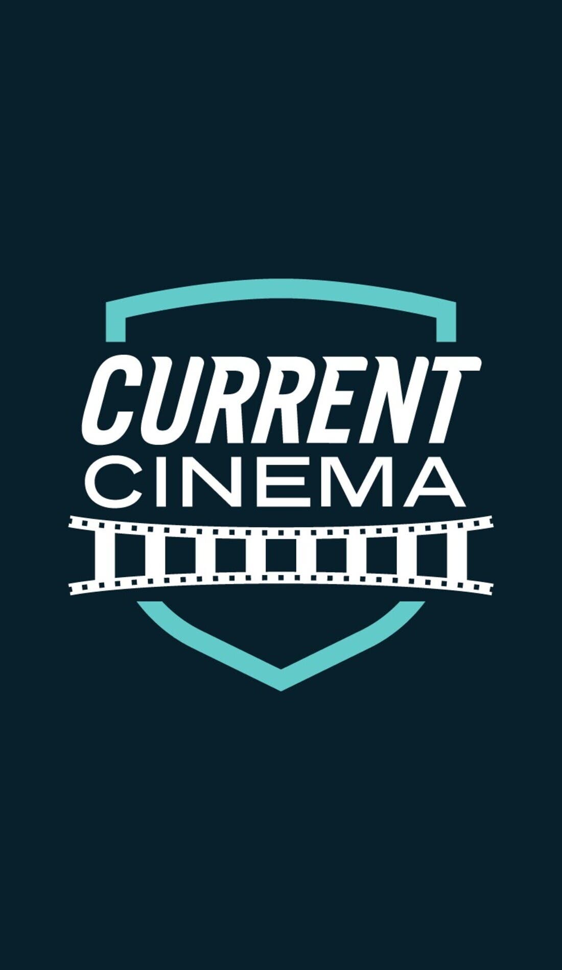 Current Cinema promotional image for upcoming events and ticket sales