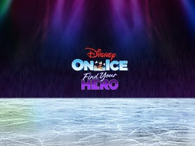 Disney On Ice presents Find Your Hero — Dignity Health Arena