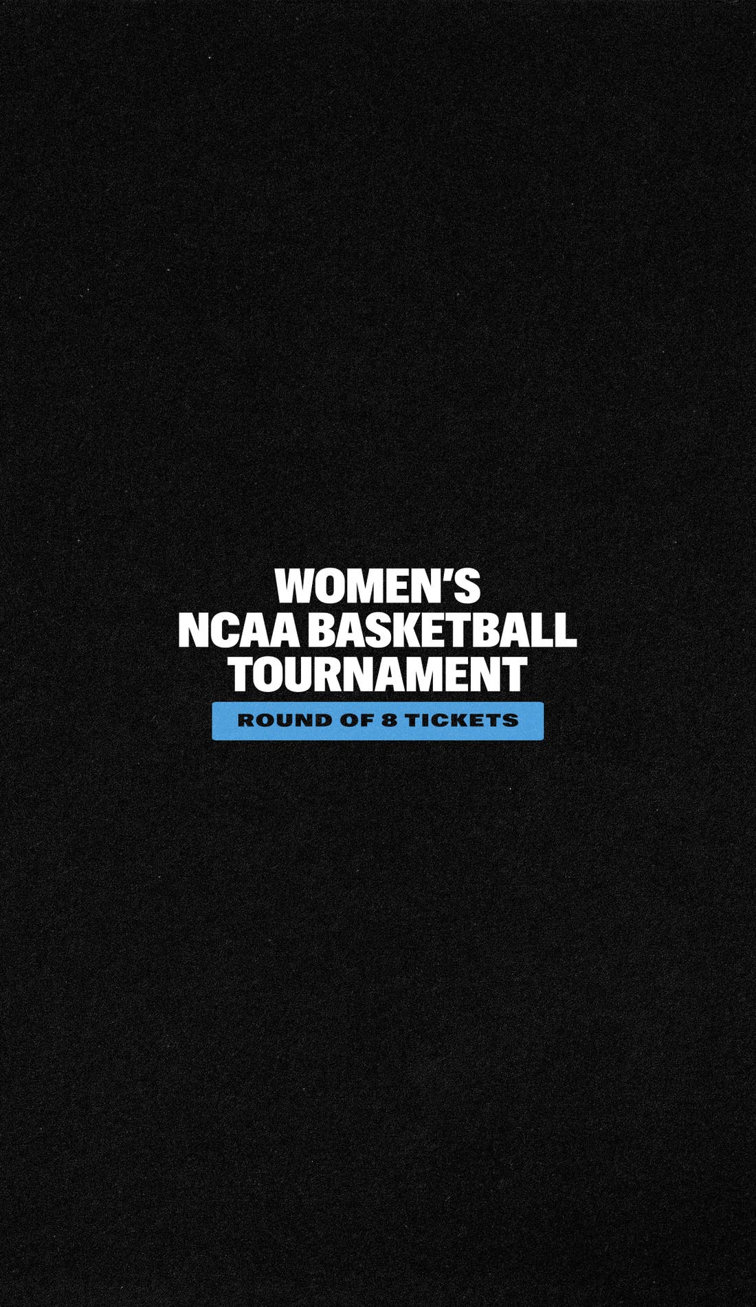 NCAA Womens Tournament Elite Eight promotional image for upcoming events and ticket sales