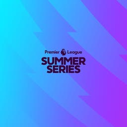 Premier League Summer Series