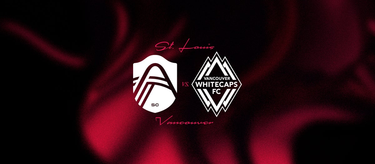 St. Louis City SC vs. Vancouver Whitecaps FC - Energizer Park